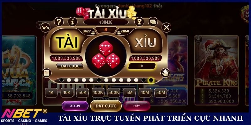 Tài xỉu trực tuyến phát triển cực nhanh