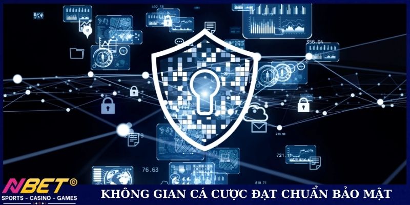 Không gian cá cược luôn đạt chuẩn bảo mật